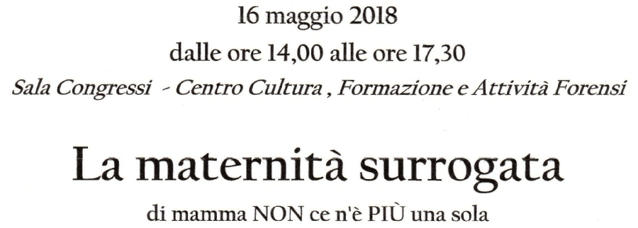 Incontro sul tema La maternità surrogata Di mamma NON ce n’è PIU’ una sola