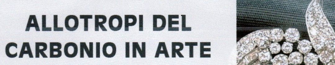 28 marzo 2019 Allotropi del carbonio in arte – Evento patrocinato dalla Sezione Fidapa Genova