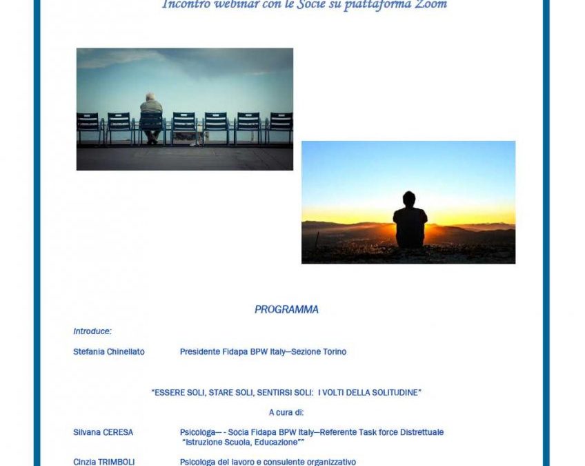 22 aprile 2021 “Essere soli, stare soli, sentirsi soli: i volti della solitudine”