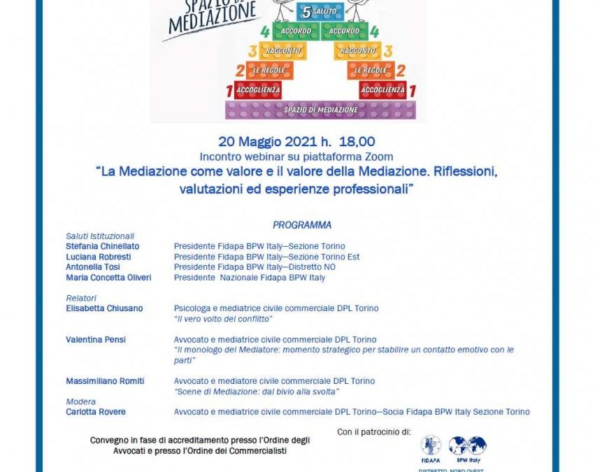 20 maggio 2021 “La Mediazione come valore e il valore della Mediazione. Riflessioni, valutazioni ed esperienze professionali”